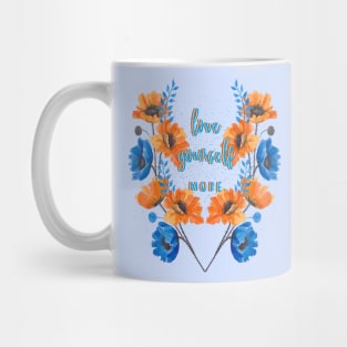 Love yourself MORE Mug